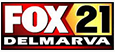 FOX 21 Delmarva